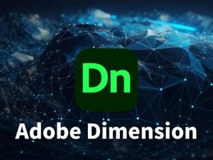 Adobe Dimension Dn2025(4.1.1.4331)x64正式一键安装版免费下载-云顶资源网